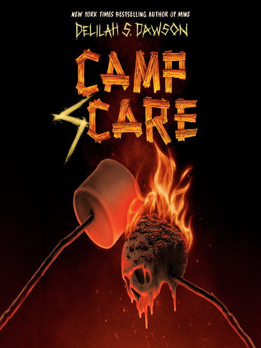 Title details for Camp Scare by Delilah S. Dawson - Available